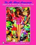 It's All about Accessories: Styles for the World's Most Fashionable Doll, 1959-1972