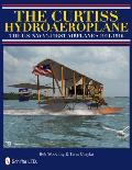 Curtiss Hydroaeroplane the Us Navys First Airplane 1911 1916