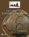 The Golden Age of Karatsu Stoneware