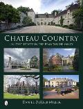 Chateau Country: Du Pont Estates in the Brandywine Valley