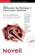 Novell's Zenworkstm for Desktops 3 Administrator's Handbook (Novell Press)