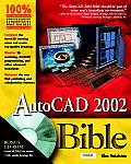 AutoCAD. 2002 Bible with CDROM
