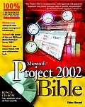 Microsoft. Project 2002 Bible with CDROM (Bible)