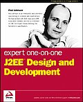 Expert One-on-One J2EE Design and Development (Programmer to Programmer)