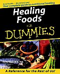 Healing Foods for Dummies(r) (For Dummies)