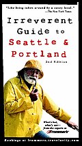 Frommers Irreverent Guide To Seattle & Por 2ND Edition