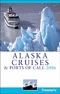 Frommer's Alaska Cruises & Ports of Call (Frommer's Alaska Cruises & Ports of Call)
