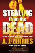 Stealing from the Dead