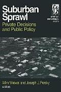 Suburban Sprawl: Private Decisions and Public Policy (Cities and Contemporary Society) Cover