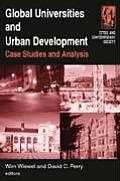 Global Universities and Urban Development: Case Studies and Analysis Cover