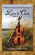 A Musical Journey in the Footsteps of Lewis & Clark--Booklet (Musical Journey in the Footsteps of Lewis & Clark)