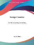 Foreign Countries: An Aid in Looking to the East Cover