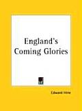 England's Coming Glories