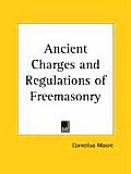 Ancient Charges and Regulations of Freemasonry Cover