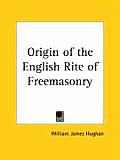 Origin of the English Rite of Freemasonry Cover