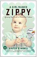 A Girl Named Zippy: Growing up Small in Mooreland, Indiana Cover