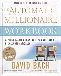 The Automatic Millionaire Workbook: A Personalized Plan to Live and Finish Rich. . . Automatically Cover