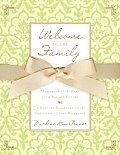 Welcome to the Family: Memories of the Past for a Bright Future