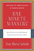 One Minute Manners: Quick Solutions to the Most Awkward Situations You'll Ever Face at Work Cover