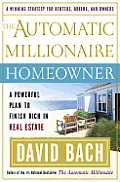The Automatic Millionaire Homeowner: A Powerful Plan to Finish Rich in Real Estate Cover