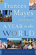 A Year in the World: Journeys of a Passionate Traveller Cover