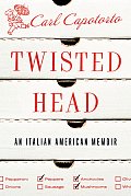 Twisted Head: An Italian-American Memoir