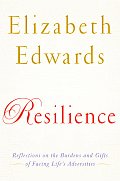 Resilience: Reflections on the Burdens and Gifts of Facing Life's Adversities Cover