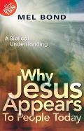 Why Jesus Appears to People Today: A Biblical Understanding