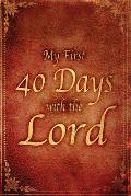 My First 40 Days with the Lord: Presentation of Faith