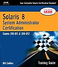 Solaris 8 Training Guide (310-011 and 310-012): System Administrator Certification Cover