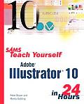 Sams Teach Yourself Adobe Illustrator 10 in 24 Hours