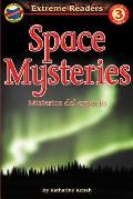 Space Mysteries/Misterios del Espacio (Extreme Readers: Level 3)
