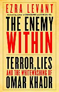 The Enemy within: Terror, Lies, and the Whitewashing of Omar Khadr Cover