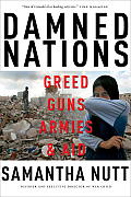 Damned Nations: Greed, Guns, Armies, and Aid Cover