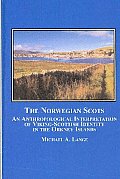 The Norwegian Scots: an Anthropological Interpretation of Viking-scottish Identity in the Orkney Islands