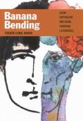 Banana Bending: Asian-Australian and Asian-Canadian Literatures Cover