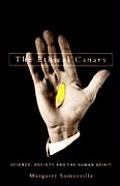 The Ethical Canary: Science, Society and the Human Spirit Cover