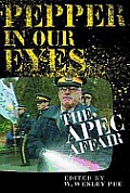 Pepper in Our Eyes: The APEC Affair Cover