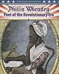 Phillis Wheatley: Poet of the Revolutionary Era (Understanding the American Revolution)