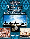 Life in the Early Islamic World #6: Trade and Commerce in the Early Islamic World