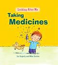 Taking Medicine (Looking After Me)