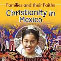 Families and Their Faiths #2: Christianity in Mexico