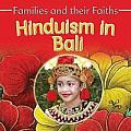 Families and Their Faiths #3: Hinduism in Bali