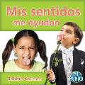 Mi Mundo #8: MIS Sentidos Me Ayudan
