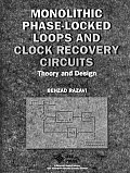Monolithic Phase-Locked Loops and Clock Recovery Circuits:  Theory and Design Cover