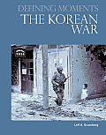 Defining Moments: The Korean War (Defining Moments)