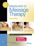 Introduction to Massage Therapy with DVD (Lww Massage Therapy & Bodywork Educational)