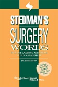 Stedman's Surgery Words : Includes Anatomy, Anesthesia and Pain Management (4TH 09 Edition)