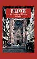 France: An Illustrated History (Illustrated Histories) Cover