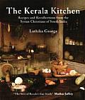 The Kerala Kitchen: Recipes and Recollections from the Syrian Christians of South India (Hippocrene Cookbooks) Cover